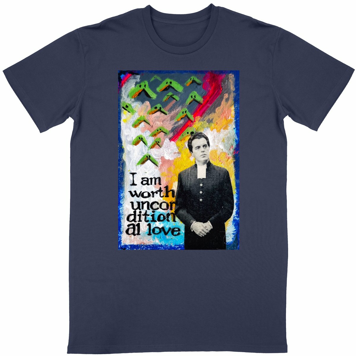 I am worth Unconditional Love T-shirt